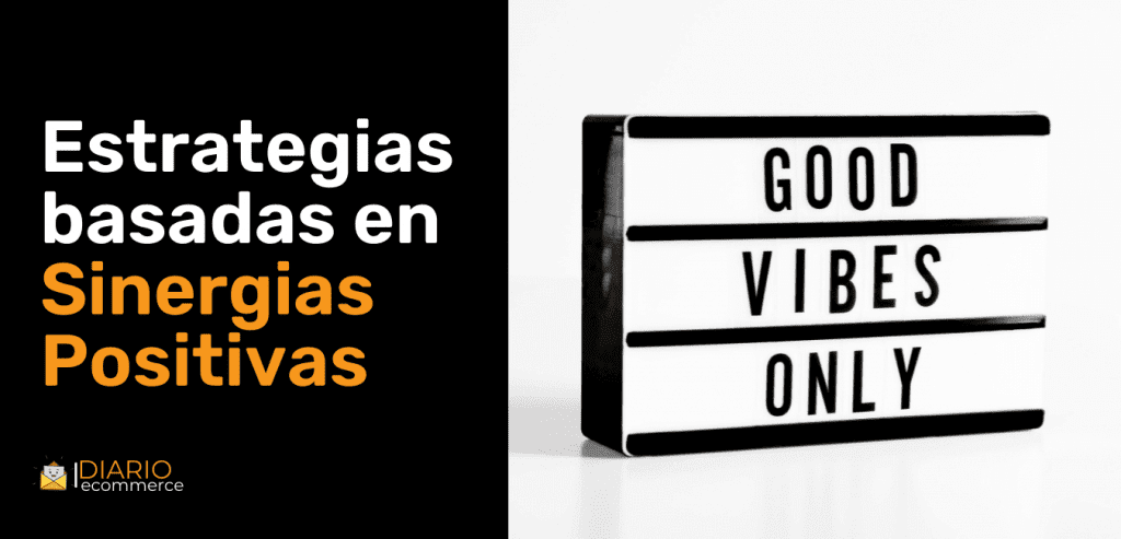 Estrategias de marketing digital basadas en las sinergias positivas